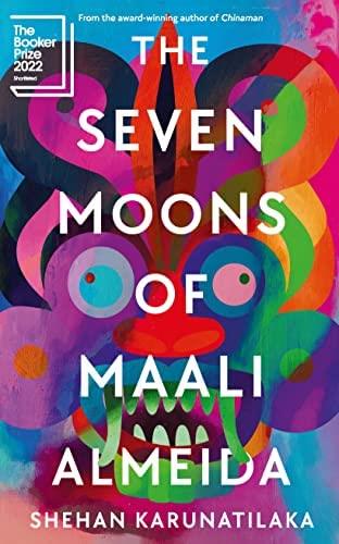 Shehan Karunatilaka The Seven Moons of Maali Almeida
